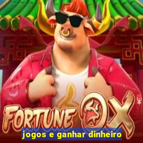 jogos e ganhar dinheiro