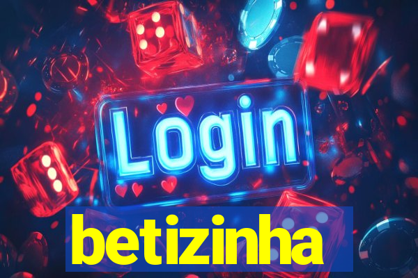 betizinha