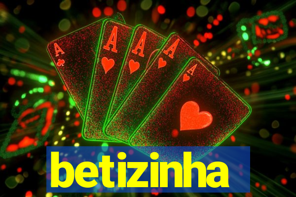 betizinha