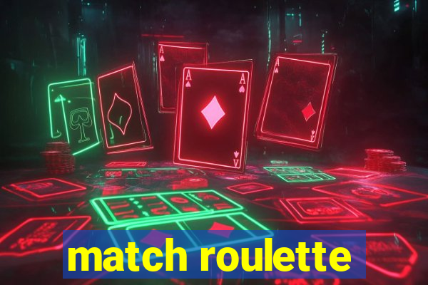 match roulette