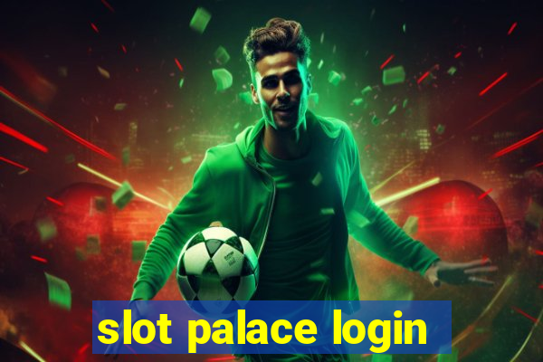 slot palace login