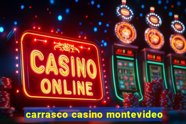 carrasco casino montevideo