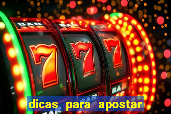 dicas para apostar nos jogos de hoje