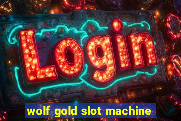 wolf gold slot machine