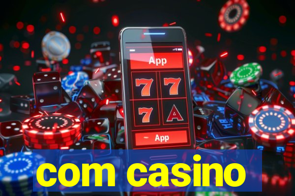 com casino