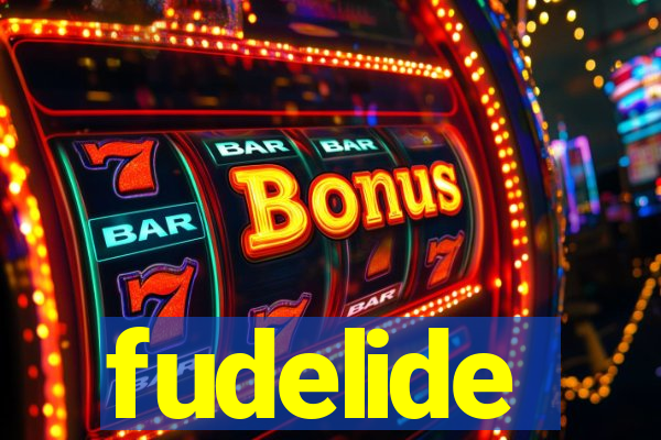 fudelide