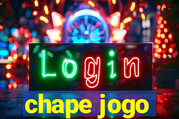 chape jogo