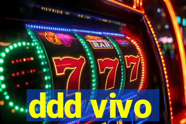 ddd vivo