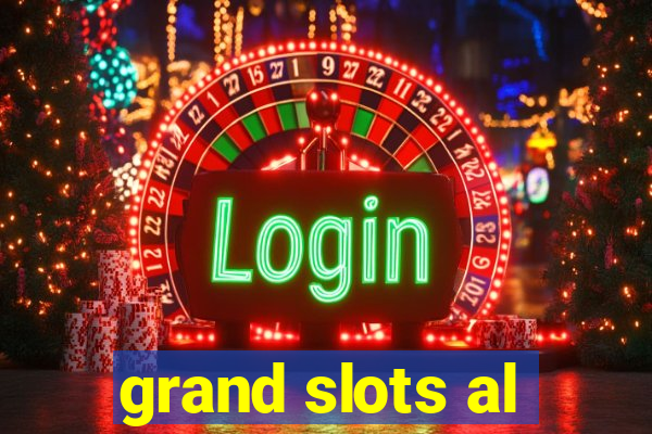 grand slots al