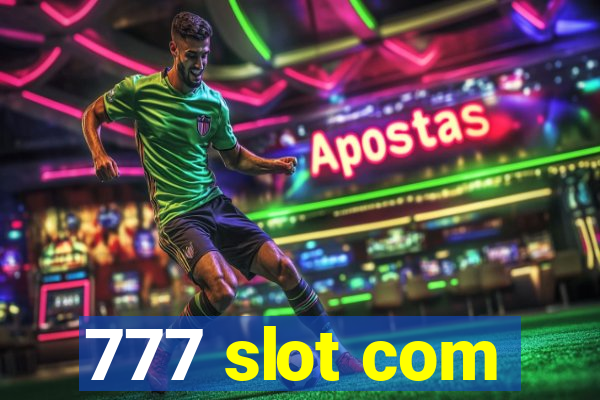 777 slot com