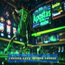 revista sexy milena santos