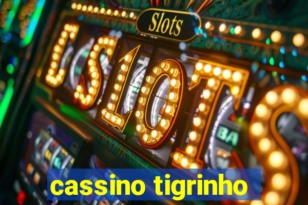 cassino tigrinho