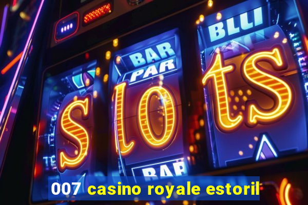 007 casino royale estoril