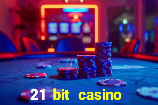 21 bit casino bonus kode