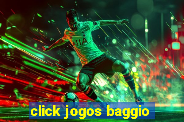 click jogos baggio