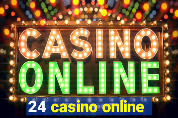 24 casino online