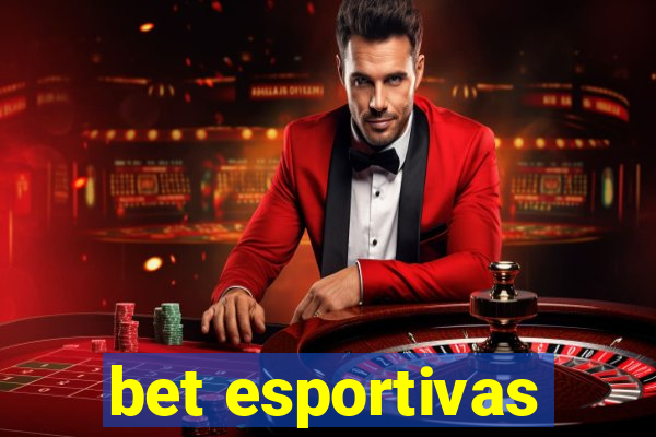 bet esportivas