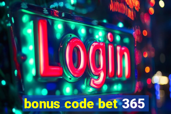 bonus code bet 365