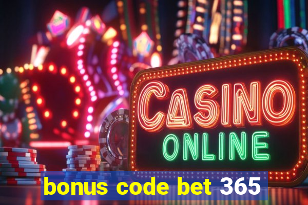 bonus code bet 365