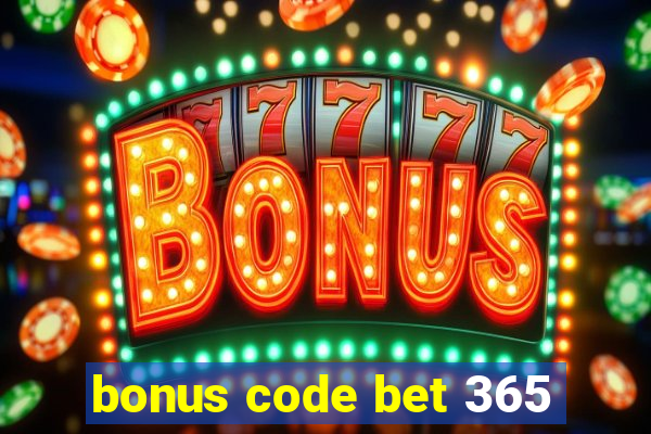 bonus code bet 365