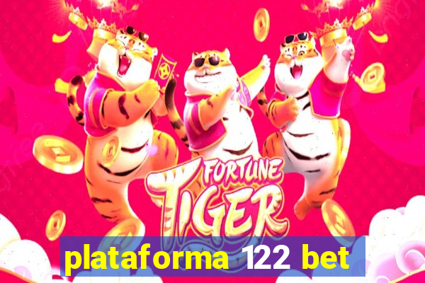 plataforma 122 bet