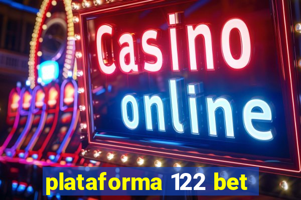 plataforma 122 bet