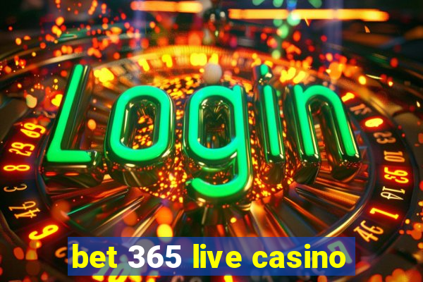 bet 365 live casino