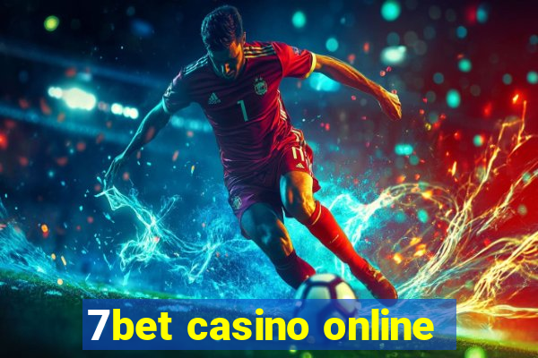 7bet casino online