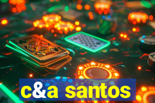 c&a santos