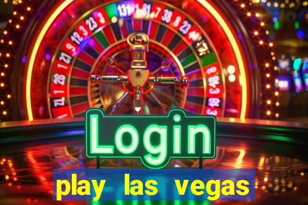 play las vegas slots free