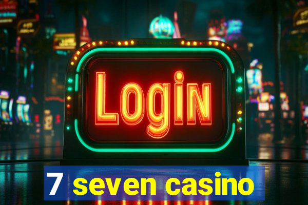 7 seven casino