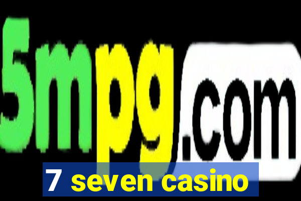 7 seven casino