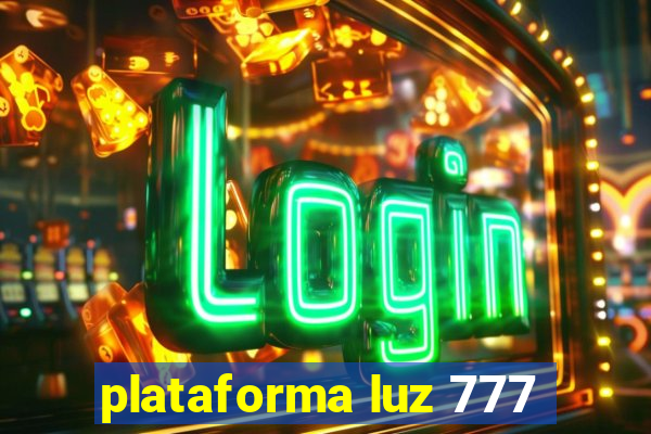 plataforma luz 777