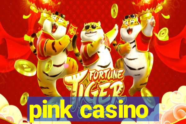 pink casino