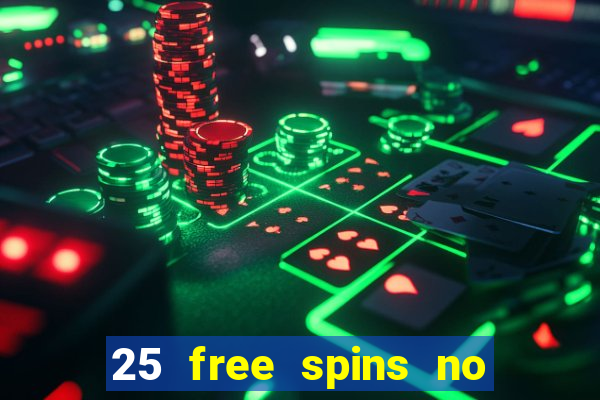 25 free spins no deposit casino uk netbet