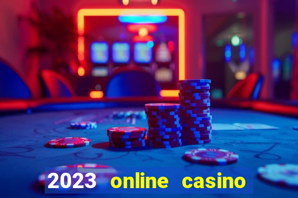 2023 online casino real money