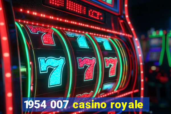 1954 007 casino royale