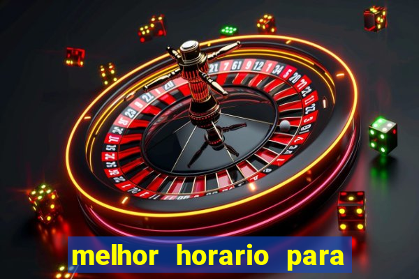 melhor horario para jogar na betano