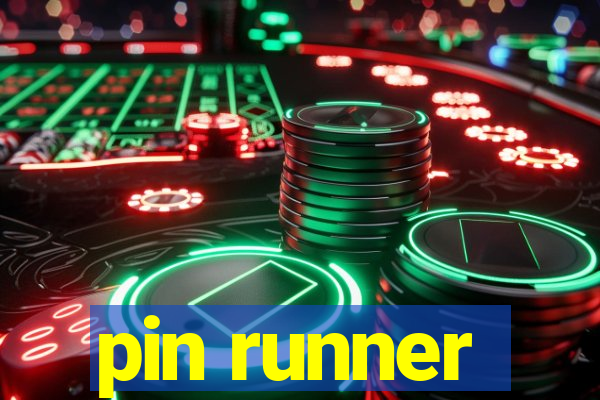 pin runner