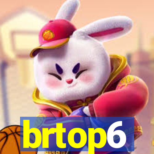 brtop6