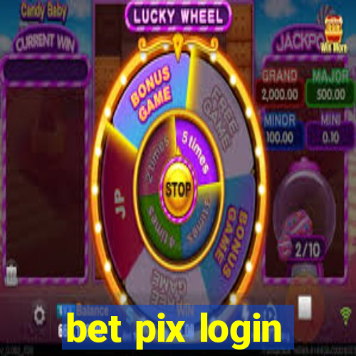 bet pix login