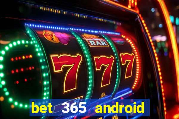 bet 365 android app download