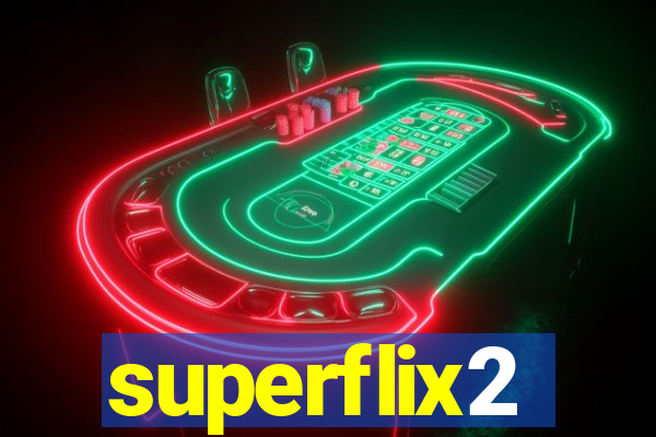 superflix2