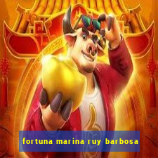 fortuna marina ruy barbosa