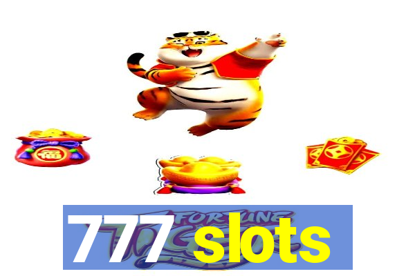 777 slots