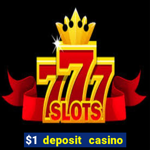 $1 deposit casino new zealand