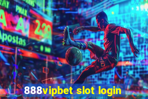 888vipbet slot login