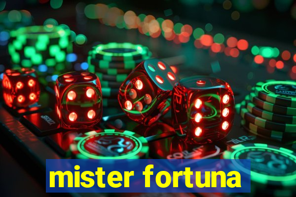 mister fortuna