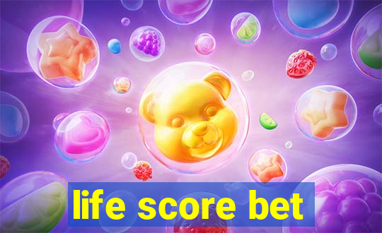 life score bet