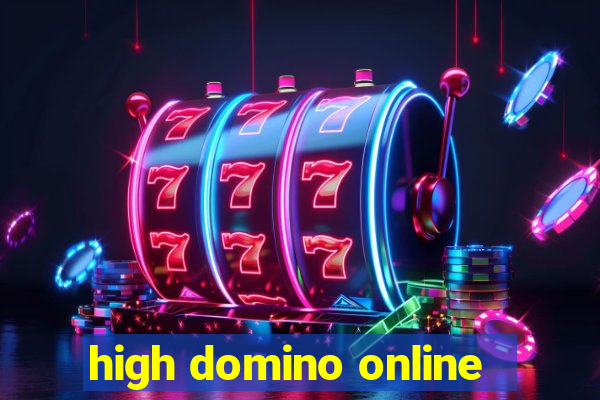 high domino online